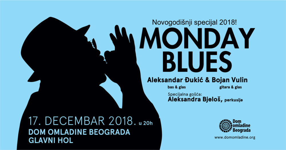 Monday Blues #15: Đuka & Bojan + Aleksandra Bjeloš